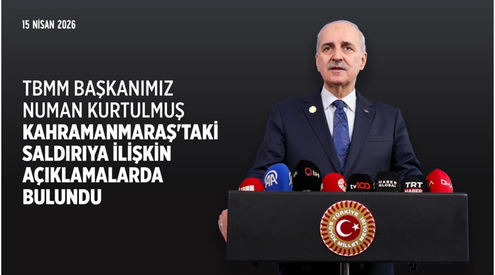 Kahramanmaraş'taki Saldırıya İlişkin Basın Açıklaması